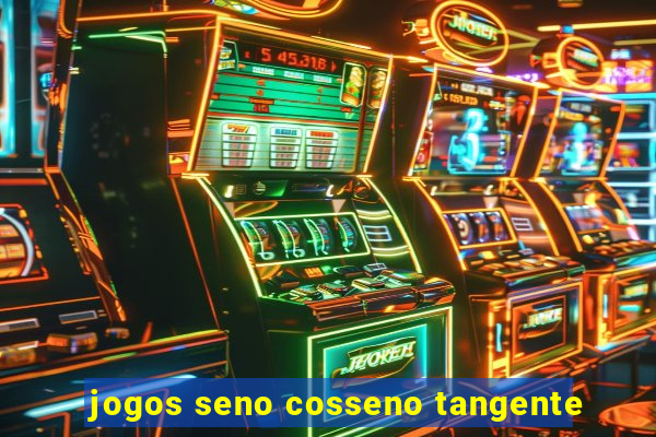 jogos seno cosseno tangente